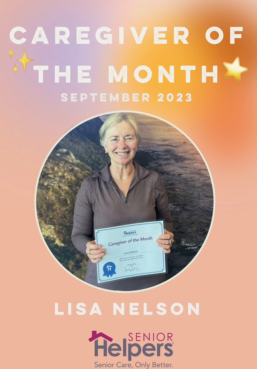 Congratulations to Lisa! Our caregiver of the month for September. Lisa is highly skilled, always reliable, and very caring. Top notch! She provides care support for our older adults in the city of Tustin and Lake Forest. We are all lucky to have her on our team.