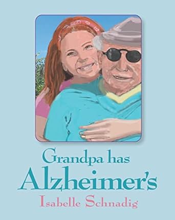 Grandpa has Alzheimer's